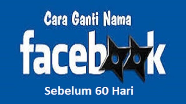 Mengganti Nama Facebook Tanpa Menunggu 60 Hari. Cara Mengganti Nama Facebook Sebelum 60 Hari 2021