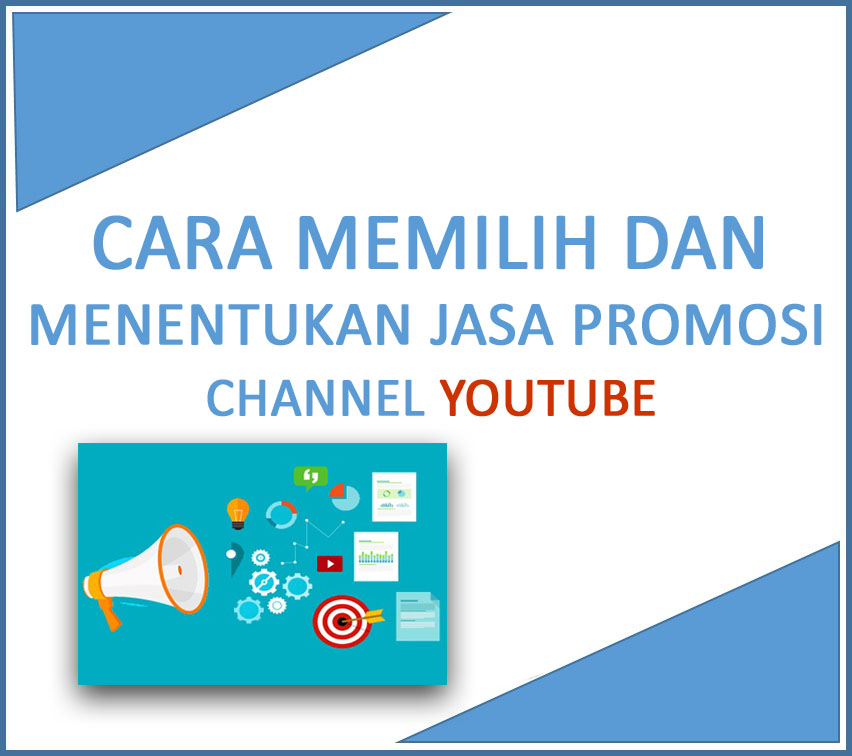 Jasa Promosi Channel Youtube. Cara Menentukan Jasa Promosi YouTube