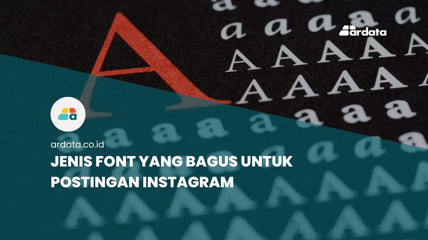 Nama Font Instagram. 20+ Jenis Font yang Bagus untuk Postingan Instagram