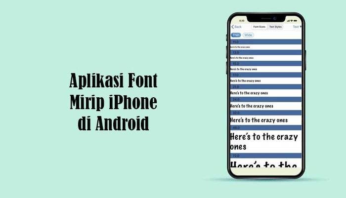 Nama Font Iphone Untuk Android. Font IPhone di Android, Cara Mudah Menggunakannya