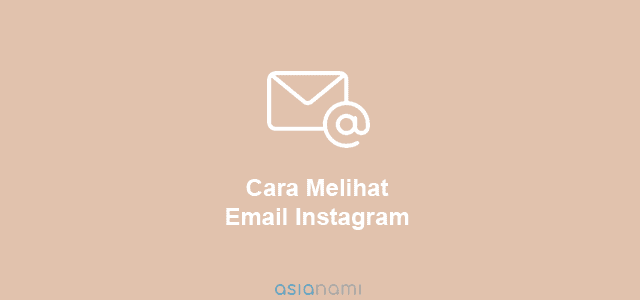 Cara Mengetahui Email Akun Instagram Orang Lain. 2 Cara Melihat Email IG (Instagram) Sendiri / Orang Lain 2022