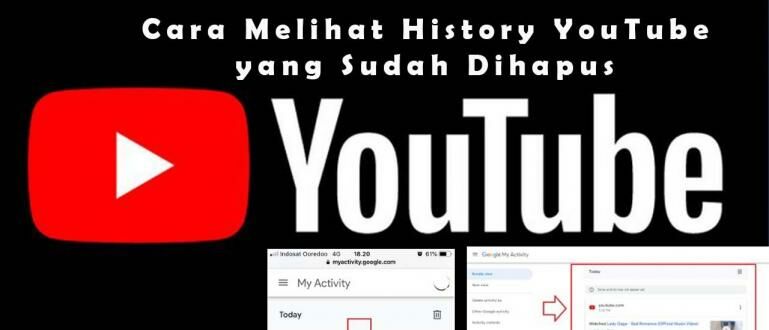 Cara Melihat Histori Youtube. Cara Melihat History YouTube yang Sudah Dihapus