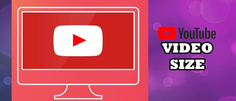 Ukuran Video Youtube Berapa Pixel. Ukuran Video YouTube Terbaik untuk Upload