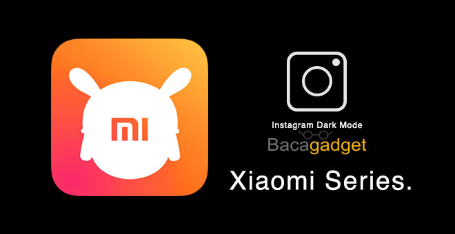 Cara Mengubah Warna Instagram Menjadi Hitam Di Hp Xiaomi. Cara Mudah Mengaktifkan Dark Mode Instagram di Xiaomi
