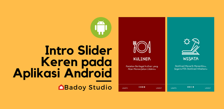 Cara Membuat Intro Di Android. √ Membuat Intro Slider Keren Menggunakan Android Studio