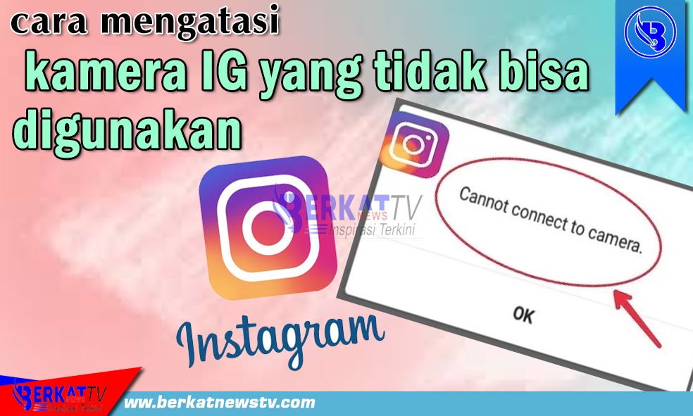 Mengapa Kamera Ig Tidak Bisa Digunakan. Mengatasi Kamera IG Tidak Bisa Digunakan