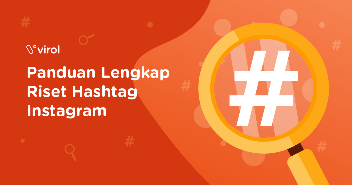 Cara Menentukan Hashtag. Cara Riset Hashtag di Instagram Agar Konten Dilihat Banyak Orang