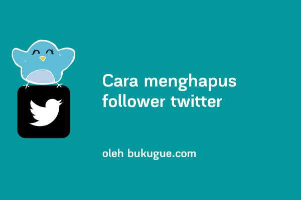 Cara Menghapus Semua Followers Twitter. Cara Menghapus Banyak Followers Twitter Sekaligus