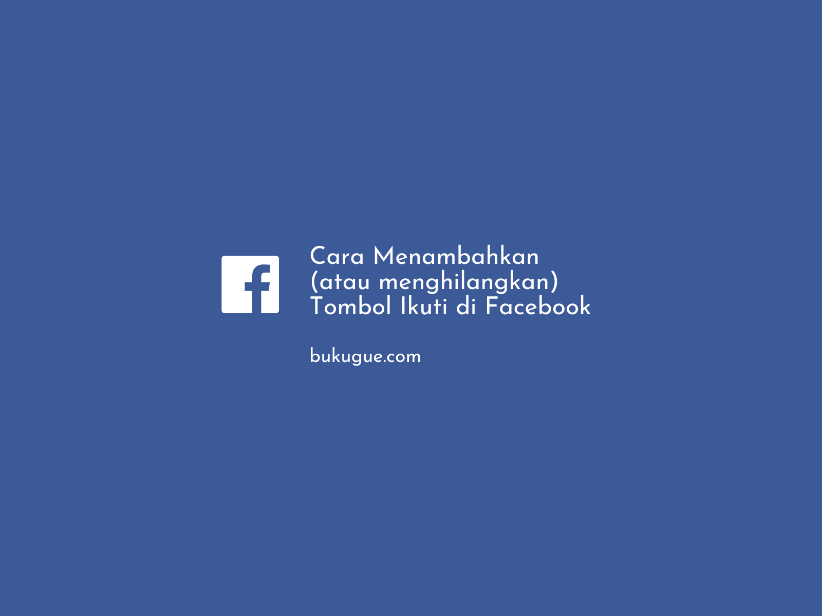 Cara Mengubah Tambahkan Teman Menjadi Ikuti Di Fb Lite. Cara Menambahkan (atau Menghilangkan) Tombol Ikuti Di FB