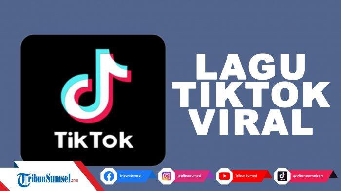 Lagu Tiktok Inggris Viral. 50 Lagu Viral di TikTok Sekarang, Bahasa Inggris dan Indonesia