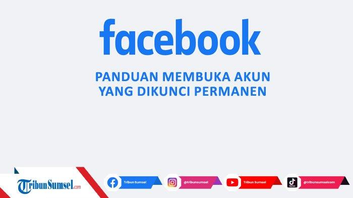 Cara Membuka Facebook Terkunci. Panduan Cara Membuka Akun Facebook yang Terkunci Permanen