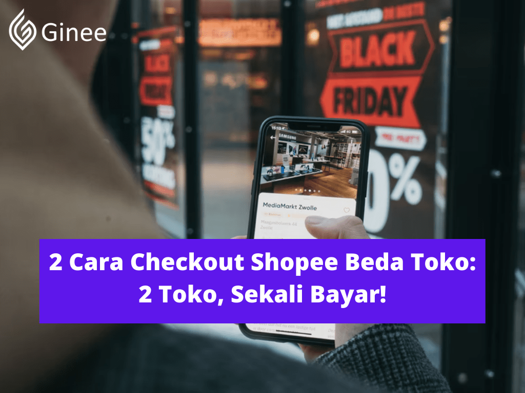 Cara Belanja Banyak Di Shopee Dalam Satu Toko. 2 Cara Checkout Shopee Beda Toko: 2 Toko, Sekali Bayar!