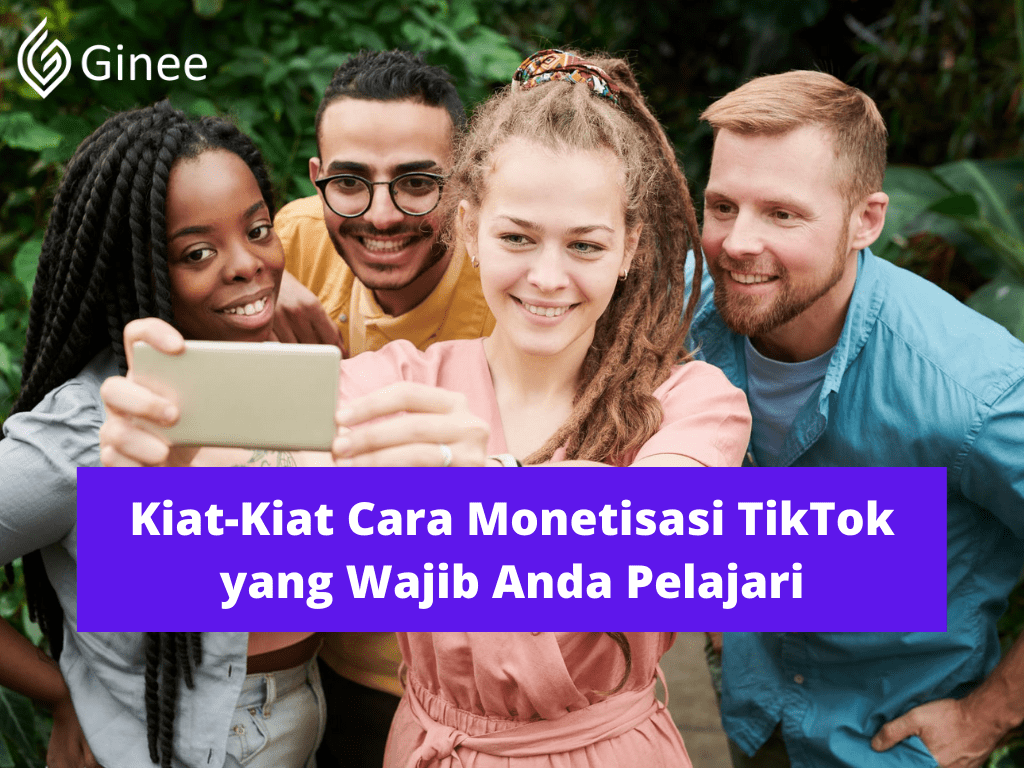 Cara Monetisasi Tiktok. Kiat-Kiat Cara Monetisasi TikTok yang Wajib Anda Pelajari