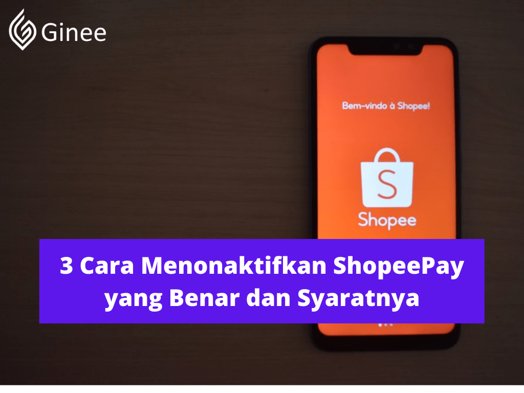 Cara Hapus Akun Shopeepay. 3 Cara Menonaktifkan ShopeePay yang Benar dan Syaratnya