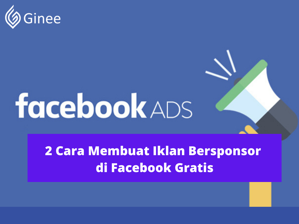 Cara Membuat Iklan Bersponsor Di Facebook Gratis. 2 Cara Membuat Iklan Bersponsor di Facebook Gratis