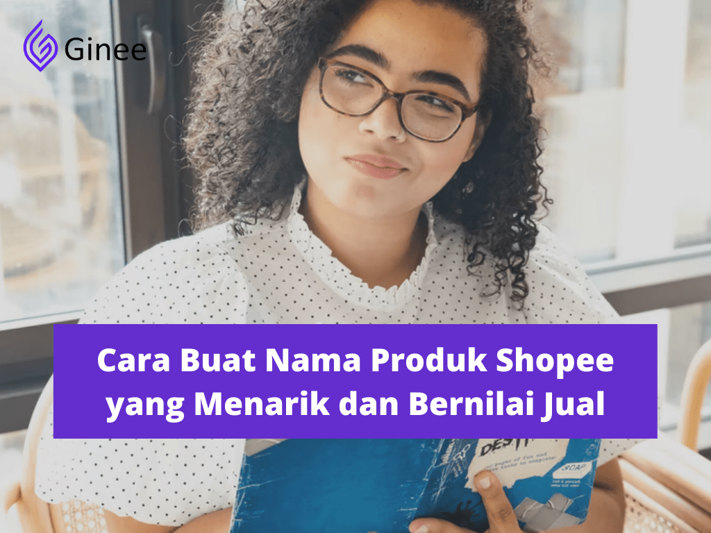 Cara Membuat Nama Di Shopee. Cara Buat Nama Produk Shopee yang Menarik dan Bernilai Jual