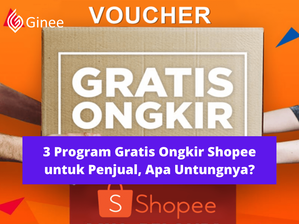 Daftar Program Free Ongkir Shopee. 3 Program Gratis Ongkir Shopee untuk Penjual, Apa Untungnya