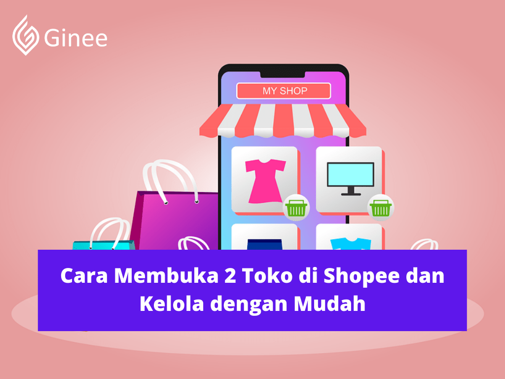 1 Ktp Bisa Berapa Akun Shopee. Cara Membuka 2 Toko di Shopee dan Kelola dengan Mudah