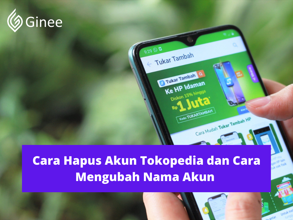 Cara Menghapus Akun Tokopedia. Cara Hapus Akun Tokopedia dan Cara Mengubah Nama Akun