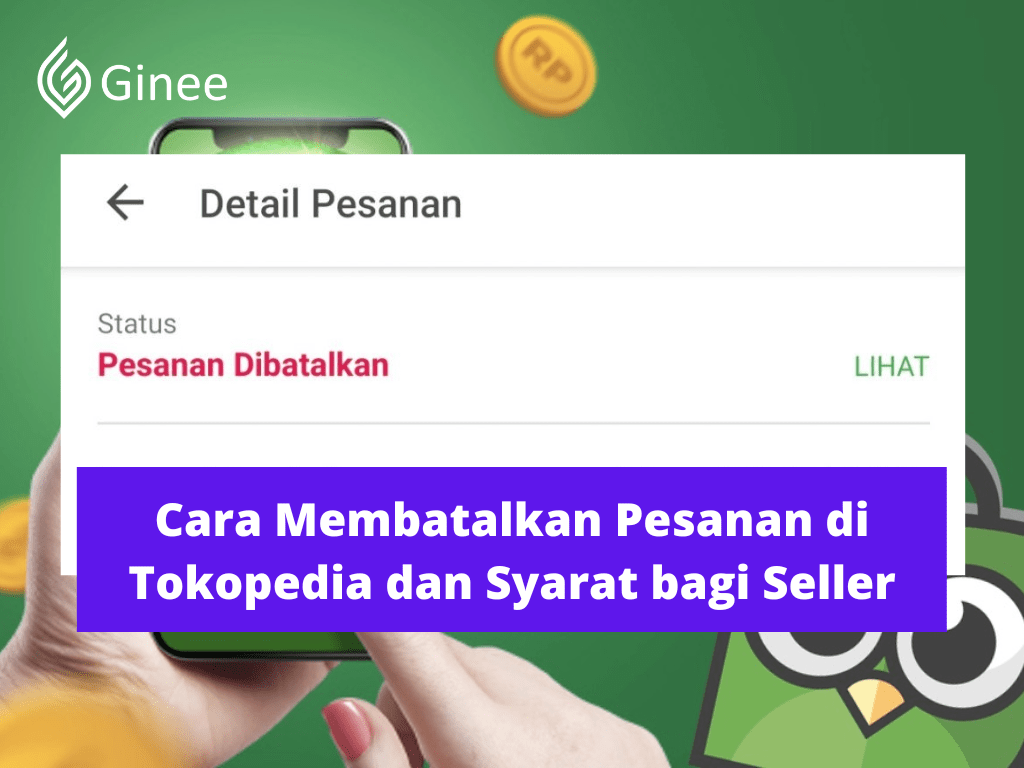 Cara Cancel Order Tokopedia Yang Sudah Dibayar. Cara Membatalkan Pesanan di Tokopedia dan Syarat bagi Seller