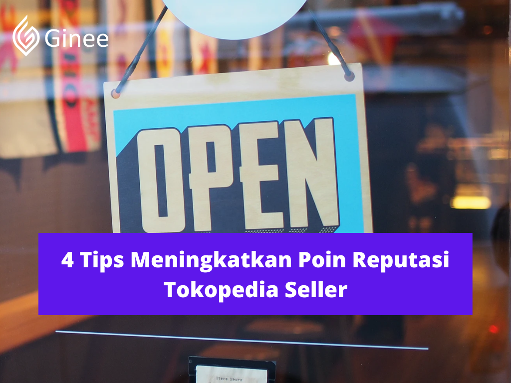 Reputasi Toko Tokopedia. 4 Tips Meningkatkan Poin Reputasi Tokopedia Seller