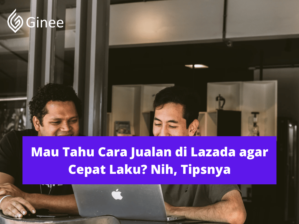 Cara Jualan Di Lazada Agar Cepat Laku. Mau Tahu Cara Jualan di Lazada agar Cepat Laku? Nih, Tipsnya