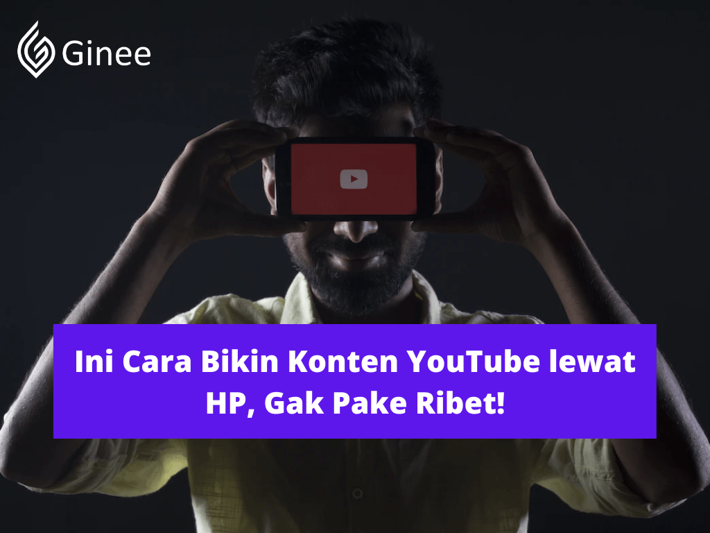 Cara Membuat Konten Youtube Dengan Hp. Ini Cara Bikin Konten YouTube lewat HP, Gak Pake Ribet!