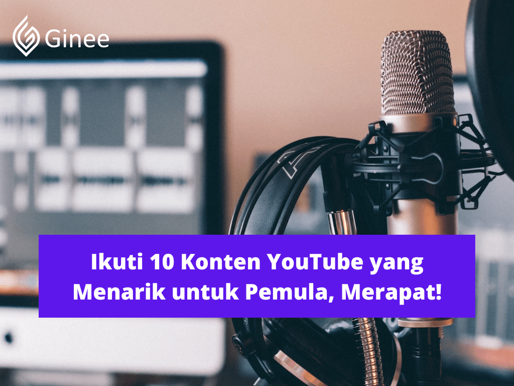 Konten Yang Menarik Untuk Youtube. Ikuti 10 Konten YouTube yang Menarik untuk Pemula, Merapat