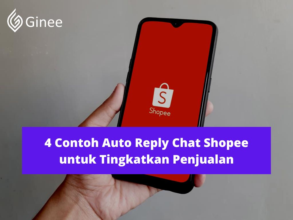 Contoh Balasan Chat Otomatis Shopee. 4 Contoh Auto Reply Chat Shopee untuk Tingkatkan Penjualan