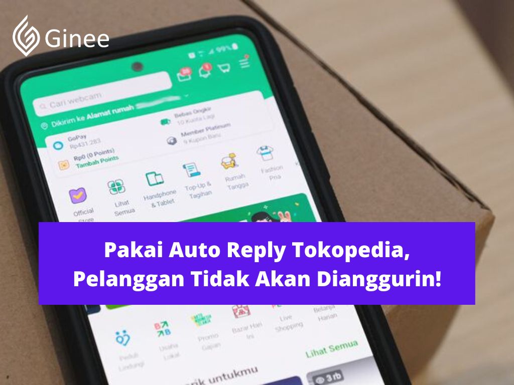 Auto Reply Tokopedia. Pakai Auto Reply Tokopedia, Pelanggan Tidak Akan Dianggurin