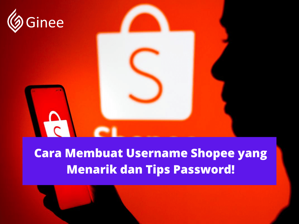 Cara Membuat Nama Di Shopee. Cara Membuat Username Shopee yang Menarik dan Tips Password!