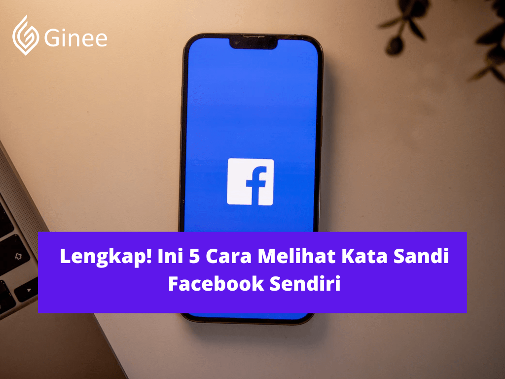 Cara Cek Password Facebook. Lengkap! Ini 5 Cara Melihat Kata Sandi Facebook Sendiri