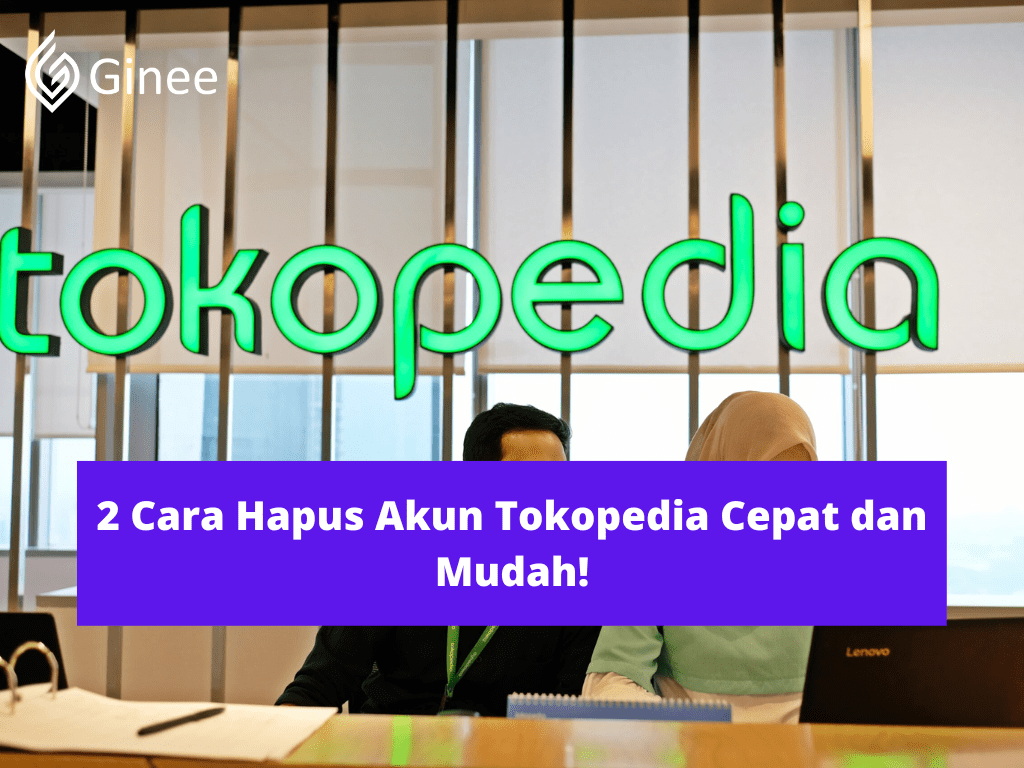 Cara Menonaktifkan Akun Tokopedia. 2 Cara Hapus Akun Tokopedia, secara Mudah dan Kurang dari 5