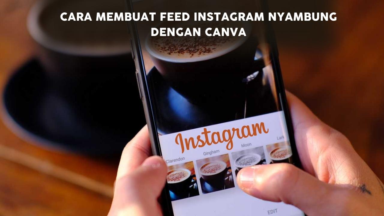 Cara Membuat Slide Instagram Nyambung Dengan Canva. Cara Membuat Feed Instagram Nyambung Dengan Canva