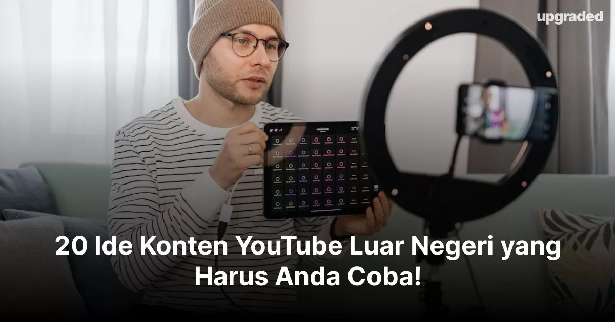Konten Youtube Luar Negeri Yang Belum Ada Di Indonesia. 20 Ide Konten YouTube Luar Negeri yang Harus Anda Coba!