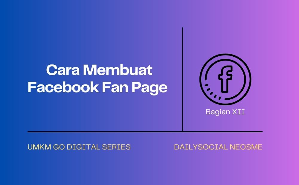 Fan Page Facebook. Cara Membuat Facebook Fan Page