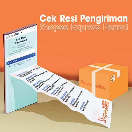 Cek Resi Shope Expres. Cek Resi Pengiriman Shopee Express Hemat yang Mudah dan