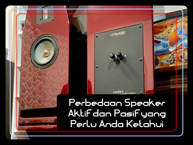 Cara Merubah Speaker Pasif Menjadi Aktif. Perbedaan Speaker Aktif Dan Pasif Yang Perlu Anda Ketahui Mobile
