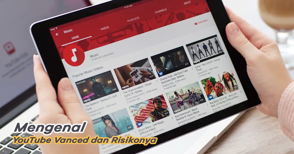 Apa Itu Youtube Vanced. Mengenal YouTube Vanced yang Lagi Viral, Amankah di HP?