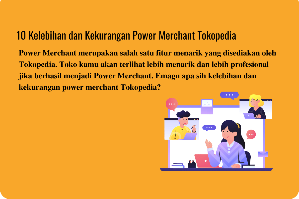 Manfaat Power Merchant Tokopedia. 10 Kelebihan dan Kekurangan Power Merchant Tokopedia