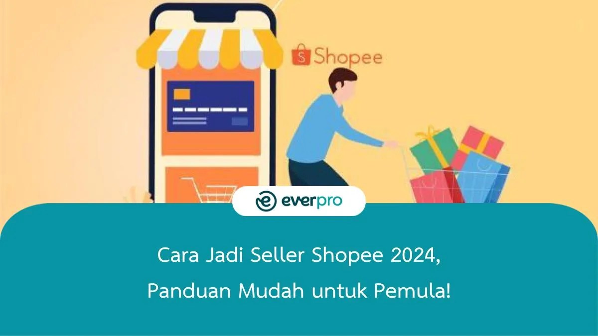 Cara Menjadi Star Seller Shopee. Cara Jadi Seller Shopee 2024, Panduan Mudah untuk Pemula!