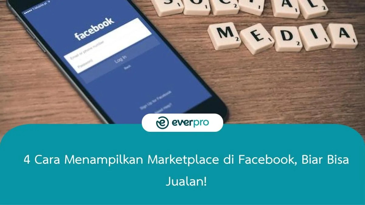 Cara Setting Marketplace Facebook. 4 Cara Menampilkan Marketplace di Facebook, Biar Bisa Jualan!