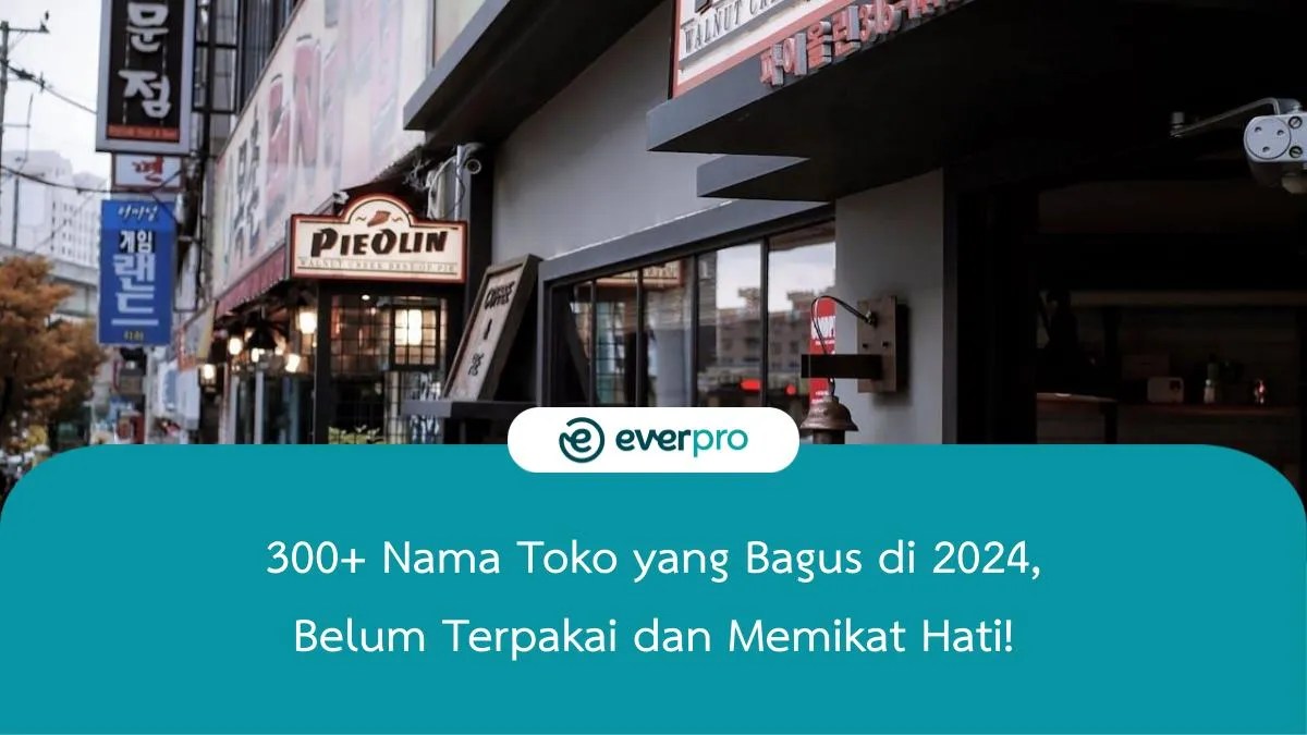 Nama Toko Bagus. 300+ Nama Toko yang Bagus dan Berkah 2024, Memikat Hati!