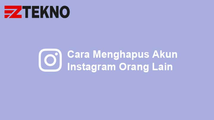 Cara Hapus Ig Orang. 3 Cara Menghapus Akun Instagram Orang Lain (100% Terbukti)