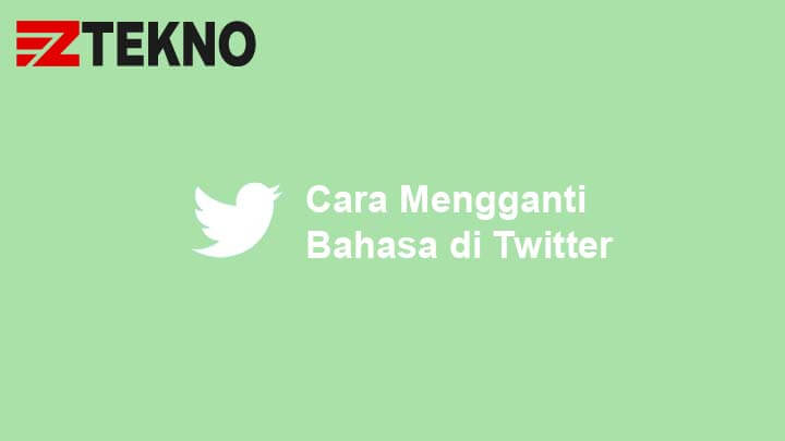 Mengubah Bahasa Di Twitter. 3 Cara Mengganti Bahasa di Twitter HP dan PC (Terbaru!)