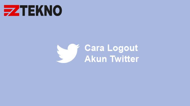 Cara Logout Twitter Di Hp. 3 Cara Logout Akun Twitter di HP Android, iPhone, PC