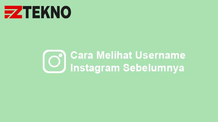 Cara Mencari Akun Instagram Yang Sudah Ganti Nama. √ 2 Cara Melihat Riwayat Username Instagram Sebelumnya