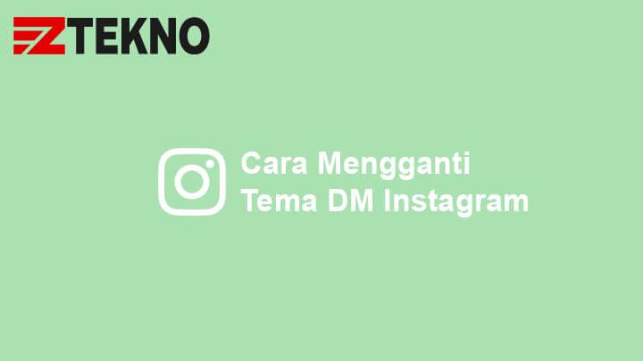 Cara Mengganti Background Dm Instagram. 3 Cara Mengganti Tema DM Instagram Sesuai Keinginan