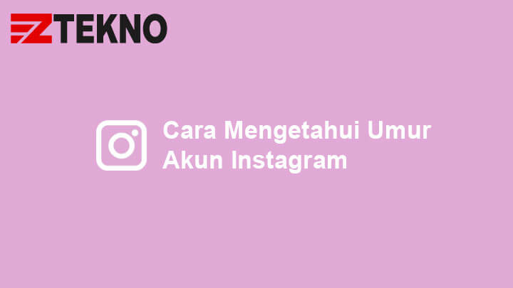 Cara Mengetahui Kapan Akun Instagram Dibuat. Cara Mengetahui Umur Akun Instagram Sendiri dan Orang Lain