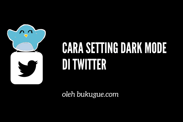 Cara Mengubah Background Twitter. √ Cara Mengubah Tampilan Twitter Jadi Gelap Dengan Dark Mode